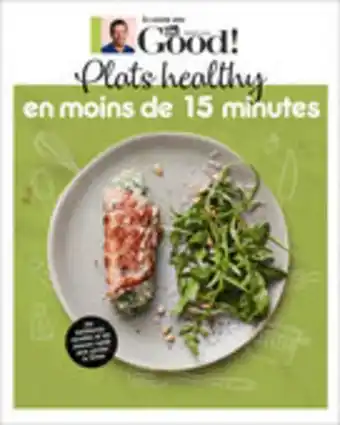 En cuisine avec dr good : plats healthy en...