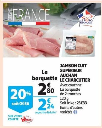 Auchan Supermarché Jambon cuit supérieur auchan le charcutier offre
