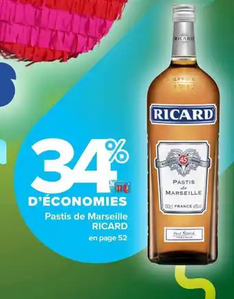 Carrefour Pastis de marseille ricard offre