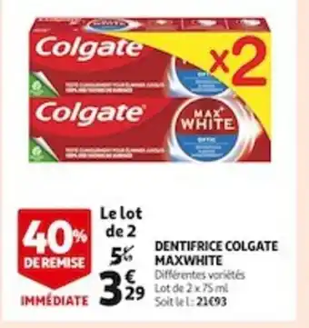 Auchan Supermarché Dentifrice Colgate maxwhite offre