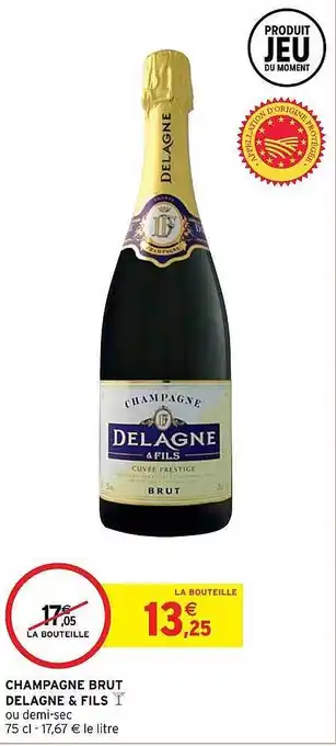 Intermarché Hyper Champagne brut delagne & fils offre