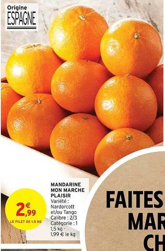Intermarché Hyper Mandarine mon marché plaisir offre