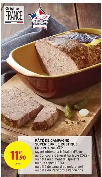 Intermarché Hyper Pâté de campagne supérieur le rustique loup peyrol offre