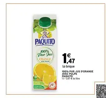 Intermarché Hyper 100% pur jus d'orange avec pulpe paquito offre