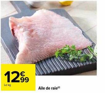 Carrefour Aile de raie offre