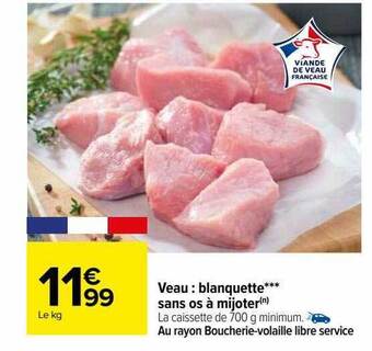 Carrefour Veau : blanquette*** sans os à mijoter offre