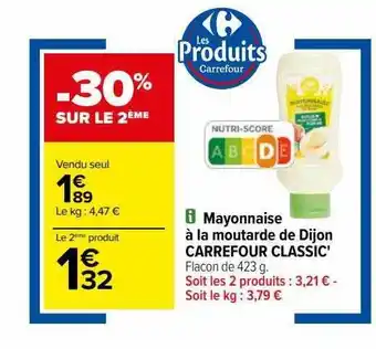 Carrefour Mayonnaise à la moutarde de dijon carrefour classic' offre