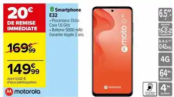 Carrefour Smartphone e32 motorola offre