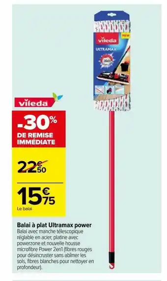 Carrefour Balai à plat ultramax power vileda offre