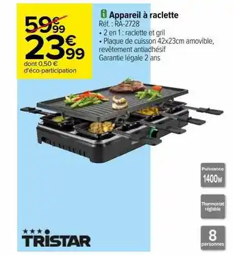 Carrefour Appareil à raclette tristar offre