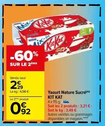 Carrefour Yaourt nature sucré kit kat offre