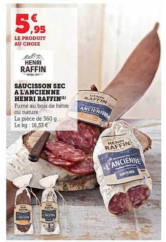 Hyper U Saucisson sec à l'ancienne henri raffin offre