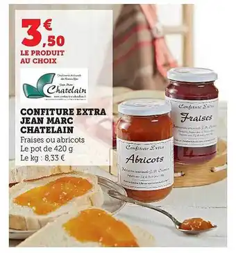 Hyper U Confiture extra jean marc chatelain offre