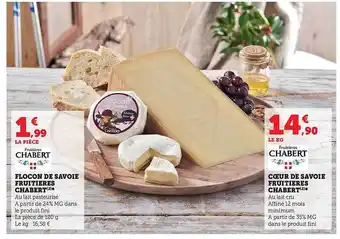 Hyper U Flocon de savoie fruitières chabert, cœur de savoie fruitière chabert offre