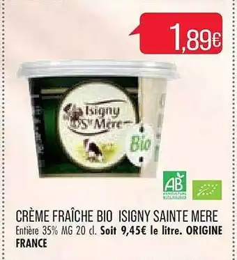 Match Crème fraîche bio isigny saint mère offre