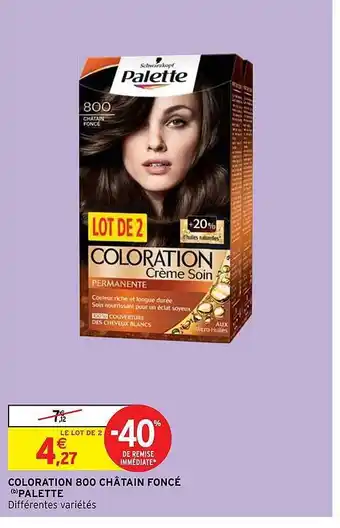 Intermarché Hyper Coloration 800 châtain foncé palette offre