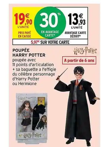 Intermarché Hyper Poupée harry potter offre