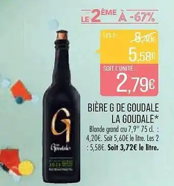Match Bière g de goudale la goudale offre