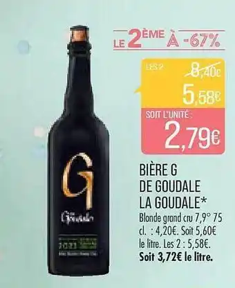 Match Bière g de goudale la goudale offre