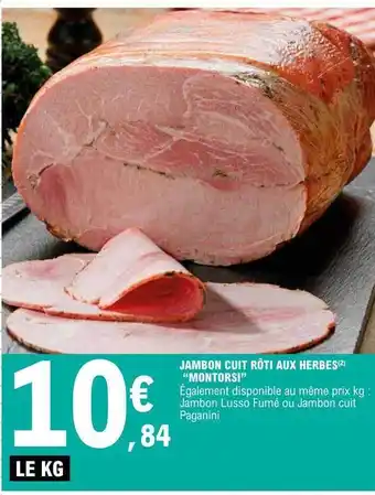 E.Leclerc Jambon cuit rôti aux herbes offre