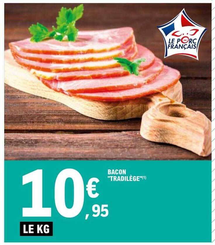 Promo Bacon chez E.Leclerc