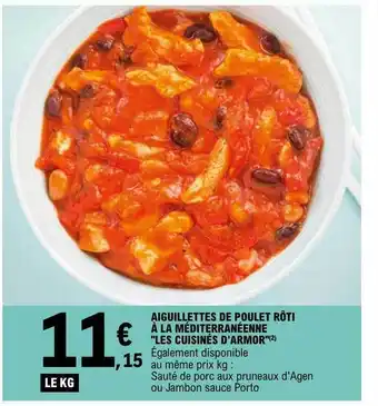 E.Leclerc Aiguillettes de poulet rôti à la méditerranéenne offre
