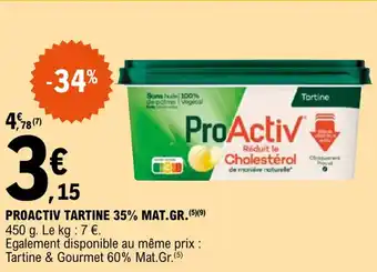 E.Leclerc Proactiv tartine 35% mat.gr. offre