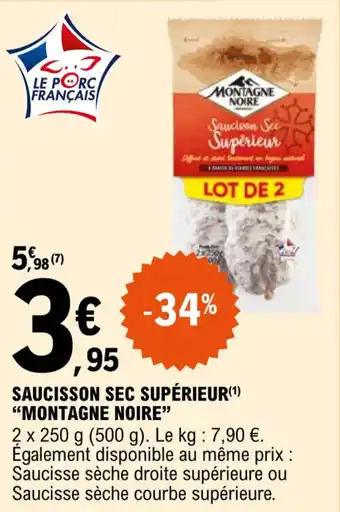 E.Leclerc Saucisson sec supérieur "MONTAGNE NOIRE" offre