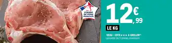 E.Leclerc Veau : cote a griller offre