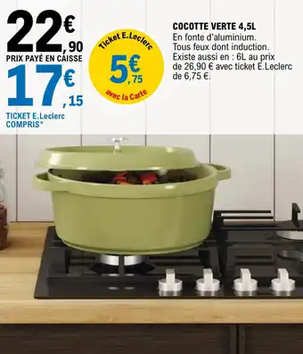 E.Leclerc Cocotte verte 4,5L offre