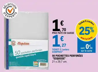 E.Leclerc 50 pochettes perforées "ESQUISSE" offre