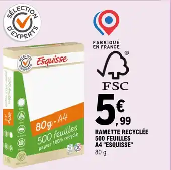 E.Leclerc Ramette recyclée 500 feuilles A4 "ESQUISSE" offre