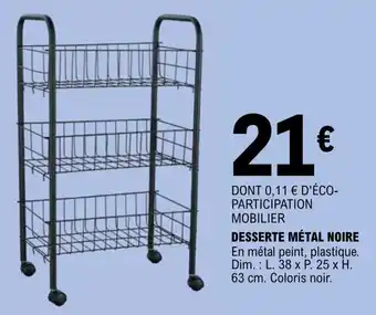 E.Leclerc Desserte métal noire offre