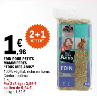 E.Leclerc Foin pour petits mammiferes "TOUS MES AMIS" offre