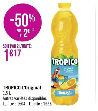 Géant Casino Tropico l'Original offre