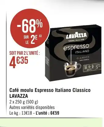 Géant Casino Cafe Moulu Espresso Italiano Classico Lavazza offre