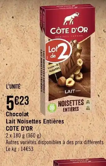 Géant Casino Chocolat Lait Noisettes Entieres Cote d'Or offre
