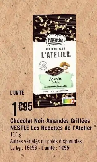 Géant Casino Chocolat Noi Amandes Grillees Nestle Les Recettes de l'Atelier offre