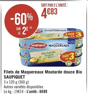 Géant Casino Filets de Maquereaux Moutarde Douce Bio Saupiquet offre