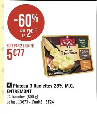 Plateau 3 Raclettes 28% M.G Entremont