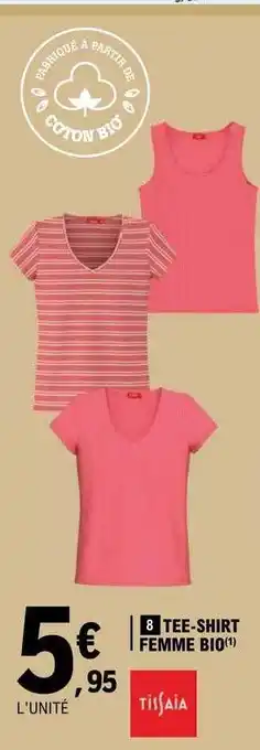 E.Leclerc Tee-shirt femme bio tissaia offre