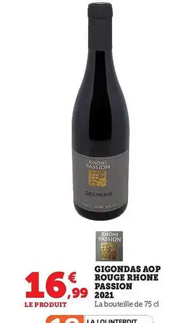 Super U Gigondas aop rouge rhone passion 2021 offre