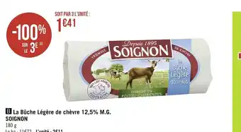 Géant Casino La Bûche de chèvre 12,5% M.G Soignon offre