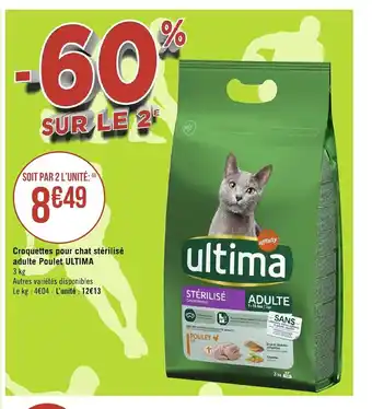 Géant Casino Croquettes Pour Chat Stérilisé Adulte Poulet Ultima offre