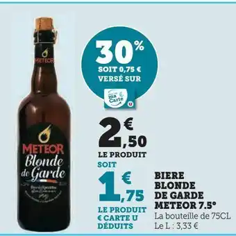 Super U Biere blonde de garde meteor 7.5° offre