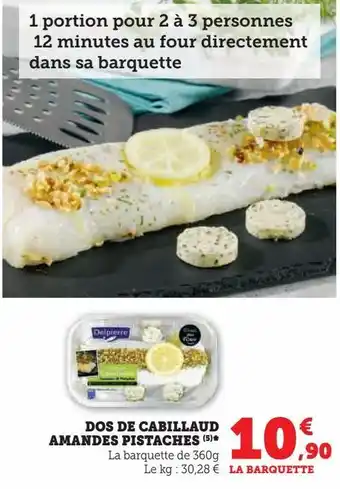 U Express Dos de cabillaud amandes pistaches offre