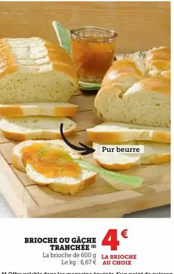 U Express Brioche ou gâche tranchée offre