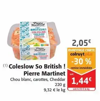 Coleslow so british pierre martinet