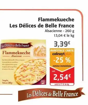 Colruyt Flammekueche les délices de belle france offre