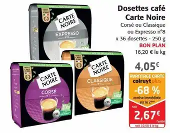 Colruyt Dosettes café carte noire offre